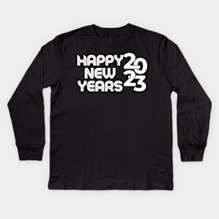 Happy New Year 2023 Kids Long Sleeve T-Shirt